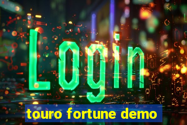 touro fortune demo